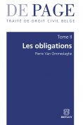 ebook: Traité de droit civil belge – Tome II : Les obligations. Volumes 1 à 3