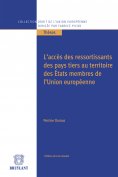 eBook: L'accès des ressortissants des pays tiers au territoire des États membres de l'Union européenne