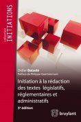 eBook: Initiation à la rédaction des textes législatifs, réglementaires et administratifs