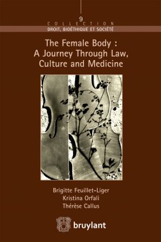 eBook: The Female Body : A journey through Law, Culture and Medicine