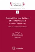 eBook: Competition Law in times of Economic Crisis : in Need of Adjustment ?