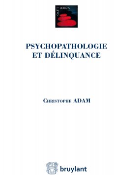 eBook: Psychopathologie et délinquance