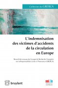 ebook: L'indemnisation des victimes d'accidents de la circulation en Europe