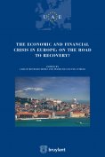 ebook: The Economic and Financial crisis in Europe : on the road to recovery
