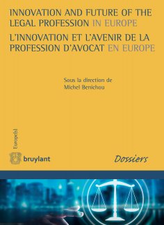 eBook: Innovation and Future of the Legal Profession in Europe / L'innovation et l'avenir de la profession 