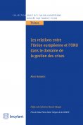 eBook: Les relations entre l'Union européenne et l'ONU dans le domaine de la gestion des crises