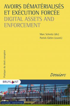 eBook: Avoirs dématérialisés et exécution forcée / Digital Assets and Enforcement