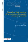 ebook: Manuel de droit européen de la protection des données à caractère personnel
