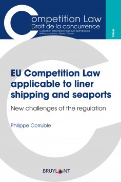 eBook: EU Competition Law applicable to liner shipping and seaports