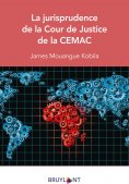 eBook: La jurisprudence de la Cour de Justice de la CEMAC