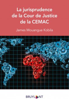 eBook: La jurisprudence de la Cour de Justice de la CEMAC