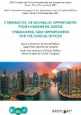 eBook: Cyberjustice, de nouvelles opportunités pour l'huissier de justice / Cyberjustice, new Opportunities