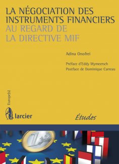 eBook: La négociation des instruments financiers au regard de la directive MIF