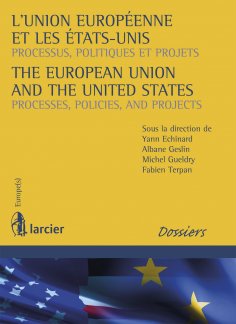 eBook: L'Union européenne et les Etats-Unis / The European Union and the United States