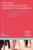eBook: Les stratégies d'instrumentalisation juridique et concurrence