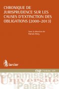 eBook: Chronique de jurisprudence sur les causes d'extinction des obligations (2000-2013)