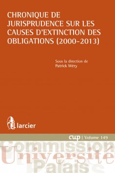 eBook: Chronique de jurisprudence sur les causes d'extinction des obligations (2000-2013)