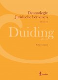 eBook: Duiding Deontologie Juridische beroepen: advocatuur