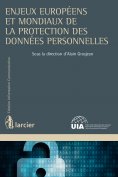 eBook: Enjeux européens et mondiaux de la protection des données personnelles