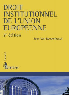 eBook: Droit institutionnel de l'Union européenne