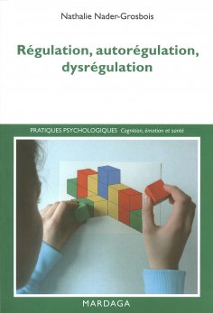 eBook: Régulation, autorégulation, dysrégulation