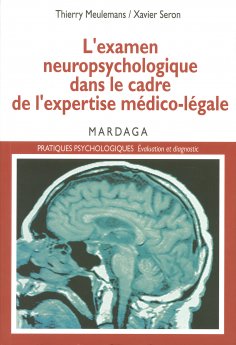 eBook: L'examen neuropsychologique dans le cadre de l'expertise médico-légale