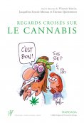 ebook: Regards croisés sur le cannabis