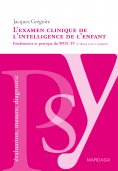 ebook: L'examen clinique de l'intelligence de l'enfant