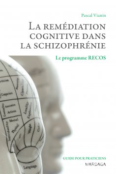 eBook: La remédiation cognitive dans la schizophrénie