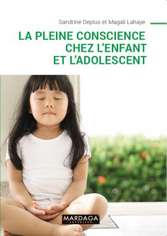 eBook: La pleine conscience chez l'enfant et l'adolescent