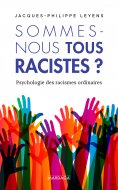 eBook: Sommes-nous tous racistes ?