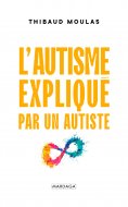eBook: L'autisme expliqué par un autiste