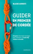 ebook: Guider en premier de cordée