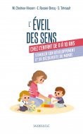 eBook: L'éveil des sens chez l'enfant de 0 à 10 ans