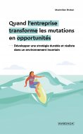 eBook: Quand l'entreprise transforme les mutations en opportunités