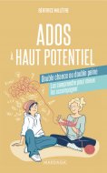 eBook: Ados à haut potentiel, double chance ou double peine