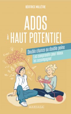 eBook: Ados à haut potentiel, double chance ou double peine