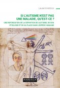 eBook: Si l'autisme n'est pas une maladie, qu'est-ce ?