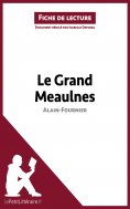 ebook: Le Grand Meaulnes de Alain-Fournier (Fiche de lecture)