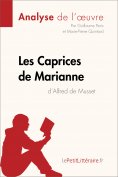 eBook: Les Caprices de Marianne d'Alfred de Musset (Analyse de l'oeuvre)