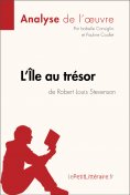 eBook: L'Île au trésor de Robert Louis Stevenson (Analyse de l'oeuvre)