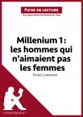 ebook: Millenium I. Les hommes qui n'aimaient pas les femmes de Stieg Larsson (Fiche de lecture)