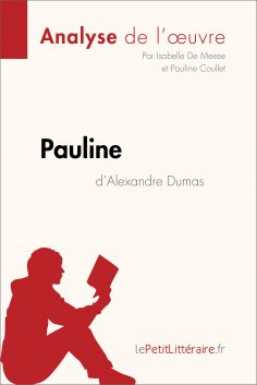 eBook: Pauline d'Alexandre Dumas (Analyse de l'oeuvre)