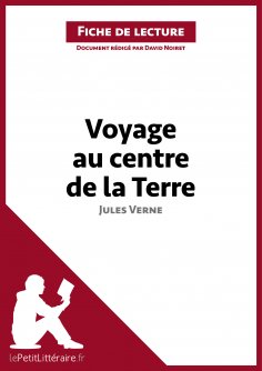 ebook: Voyage au centre de la Terre de Jules Verne (Fiche de lecture)