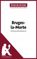 ebook: Bruges-la-Morte de Georges Rodenbach (Fiche de lecture)