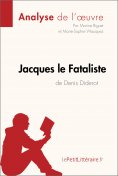 ebook: Jacques le Fataliste de Denis Diderot (Analyse de l'oeuvre)