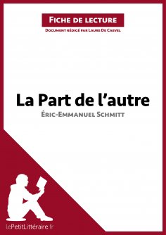 ebook: La Part de l'autre d'Éric-Emmanuel Schmitt (Fiche de lecture)