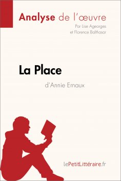 eBook: La Place d’Annie Ernaux (Analyse de l’œuvre)