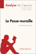 eBook: Le Passe-muraille de Marcel Aymé (Analyse de l'oeuvre)