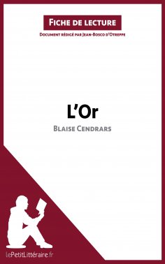 ebook: L'Or de Blaise Cendrars (Fiche de lecture)